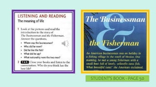 STUDENT’S BOOK - PAGE 50
 
