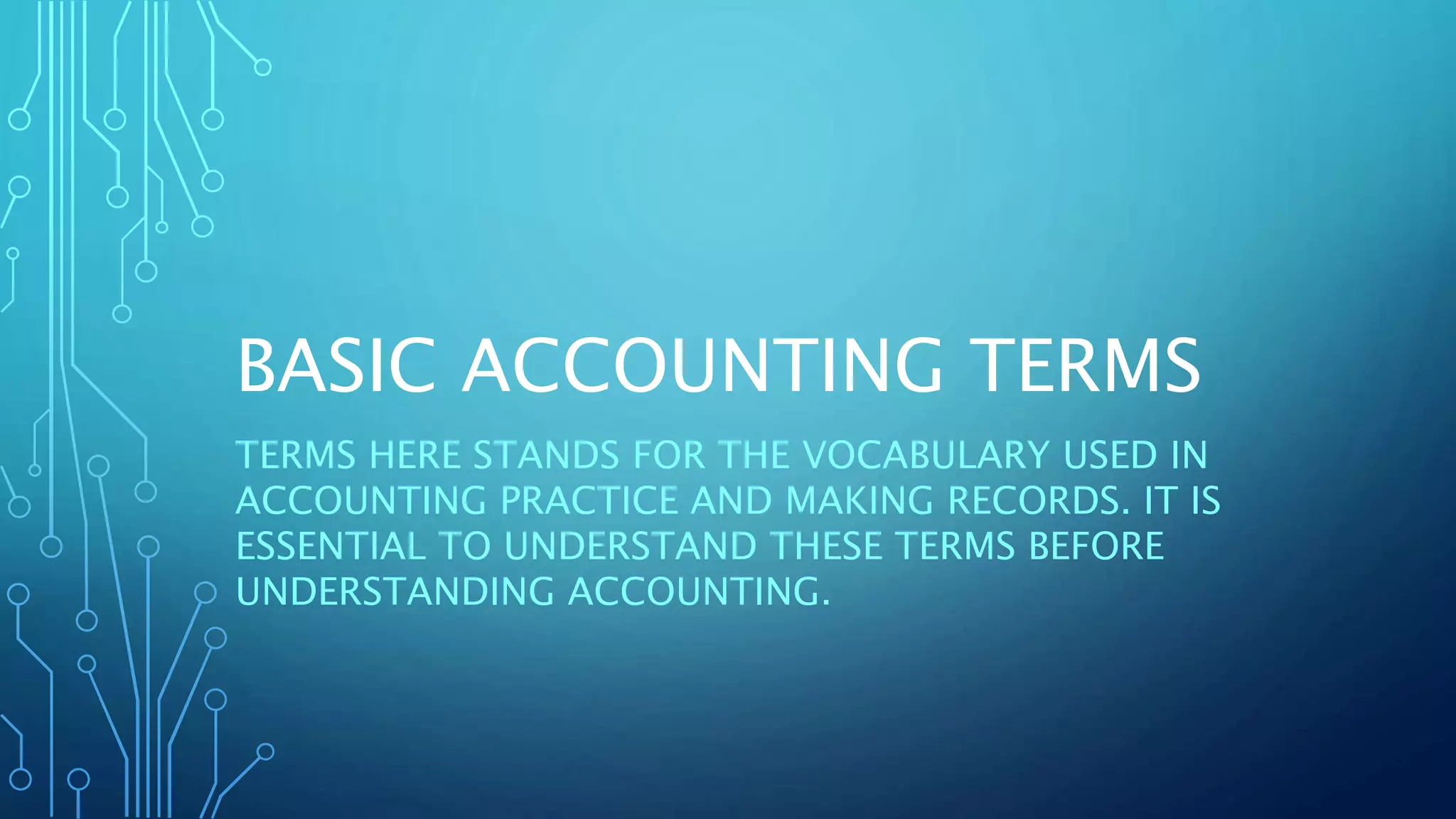 Basic accounting terms ppt | PPTX