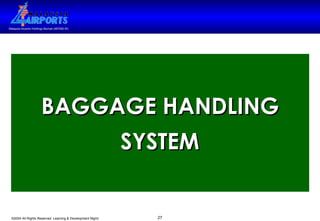 BAGGAGE HANDLING SYSTEM   