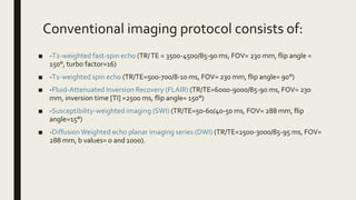 Basic and advanced mri imaging sequences in brain | PPTX
