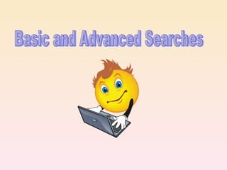 Basic and Advanced Searches 