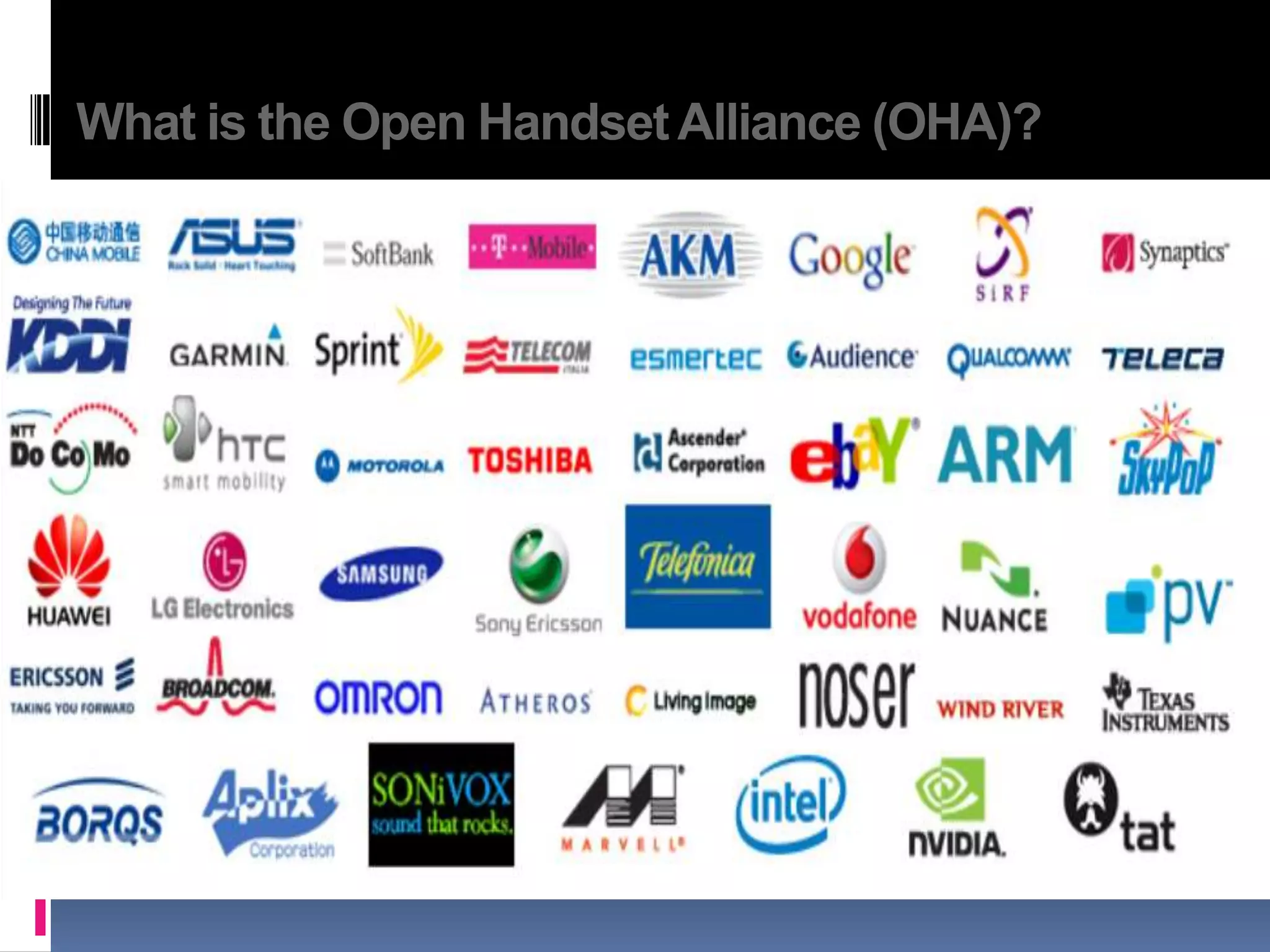 What is the Open Handset Alliance (OHA)? 