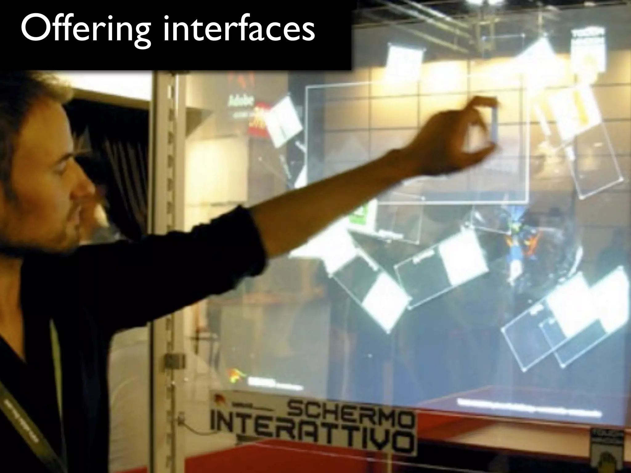 Offering interfaces
 