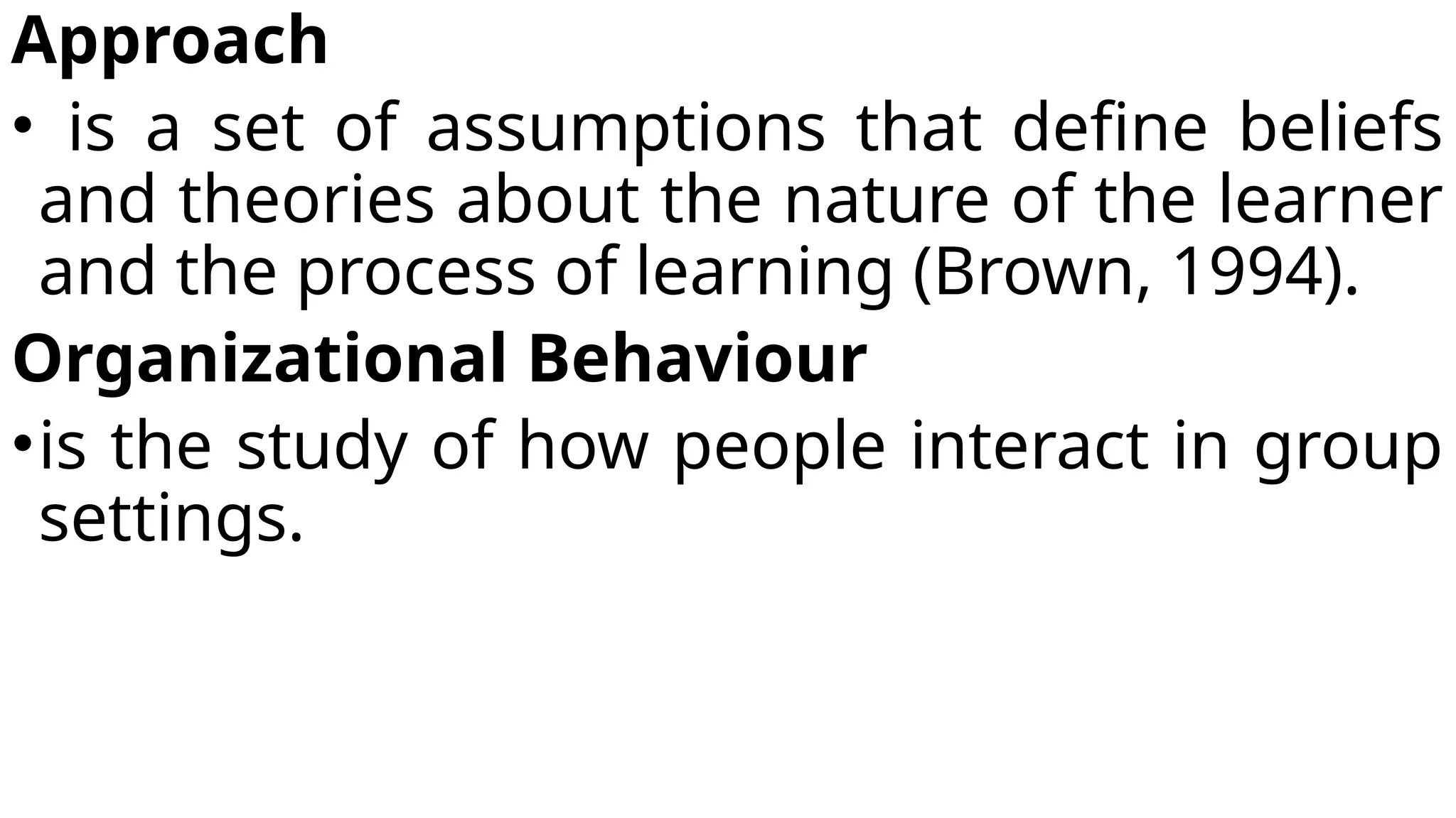 BASIC APPROACHES OF ORGANIZATIONAL Behaviour.pptx