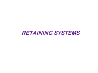 RETAINING SYSTEMS
 