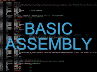 BASIC
ASSEMBLY
FOR REVERSE ENGINEERING
 