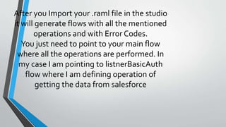 Basic auth implementation using raml in mule | PPTX
