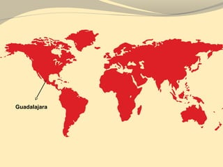 Guadalajara
 