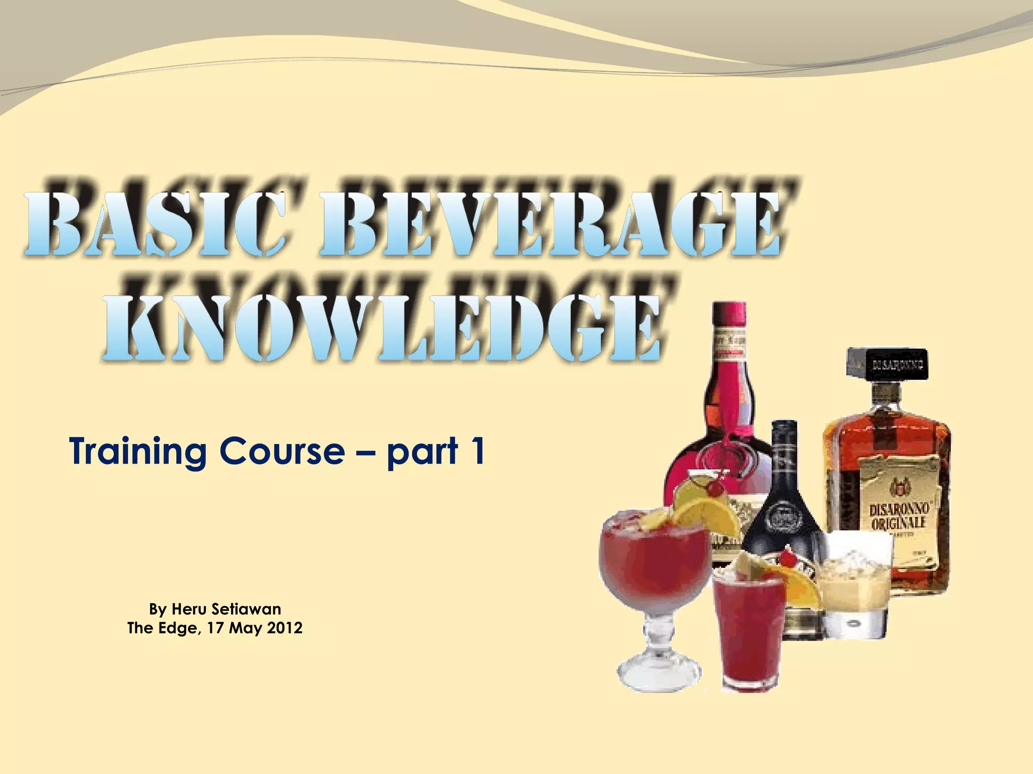 Basic beverage knowledge heru PPT