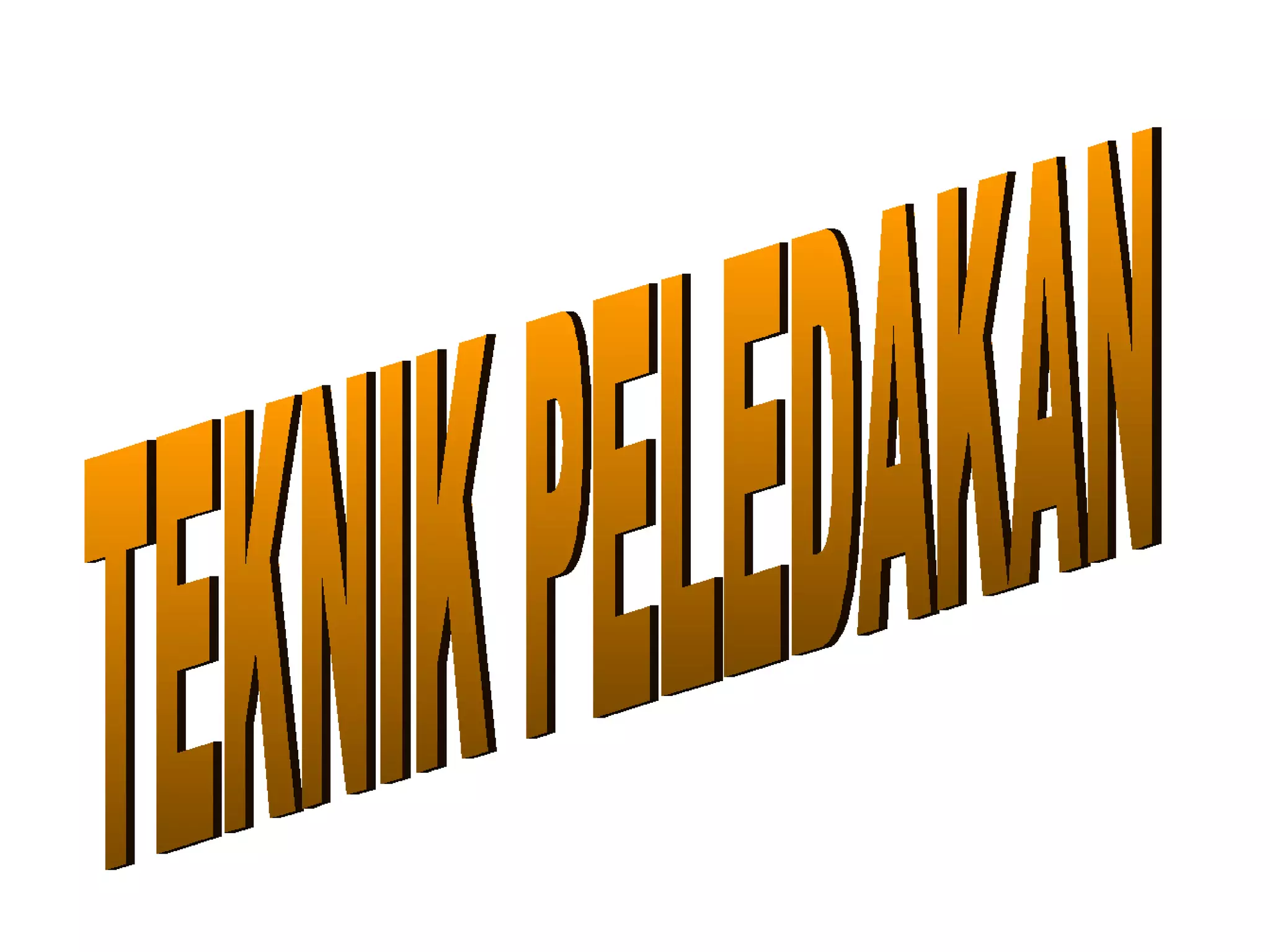 TEKNIK PELEDAKAN 