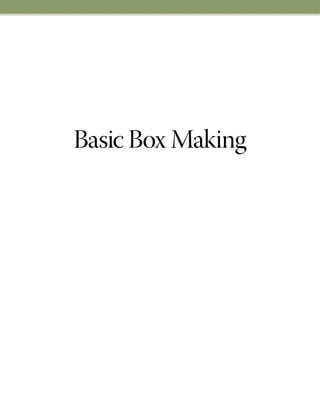 Basic Box Making
 