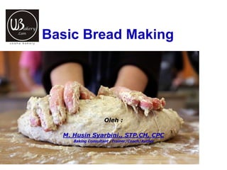 Basic Roti Toi Basic bread making (proses dasar pembuatan roti) teaser | PPTX
