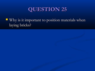 Basic bricklaying skills power point 2015 | PPT