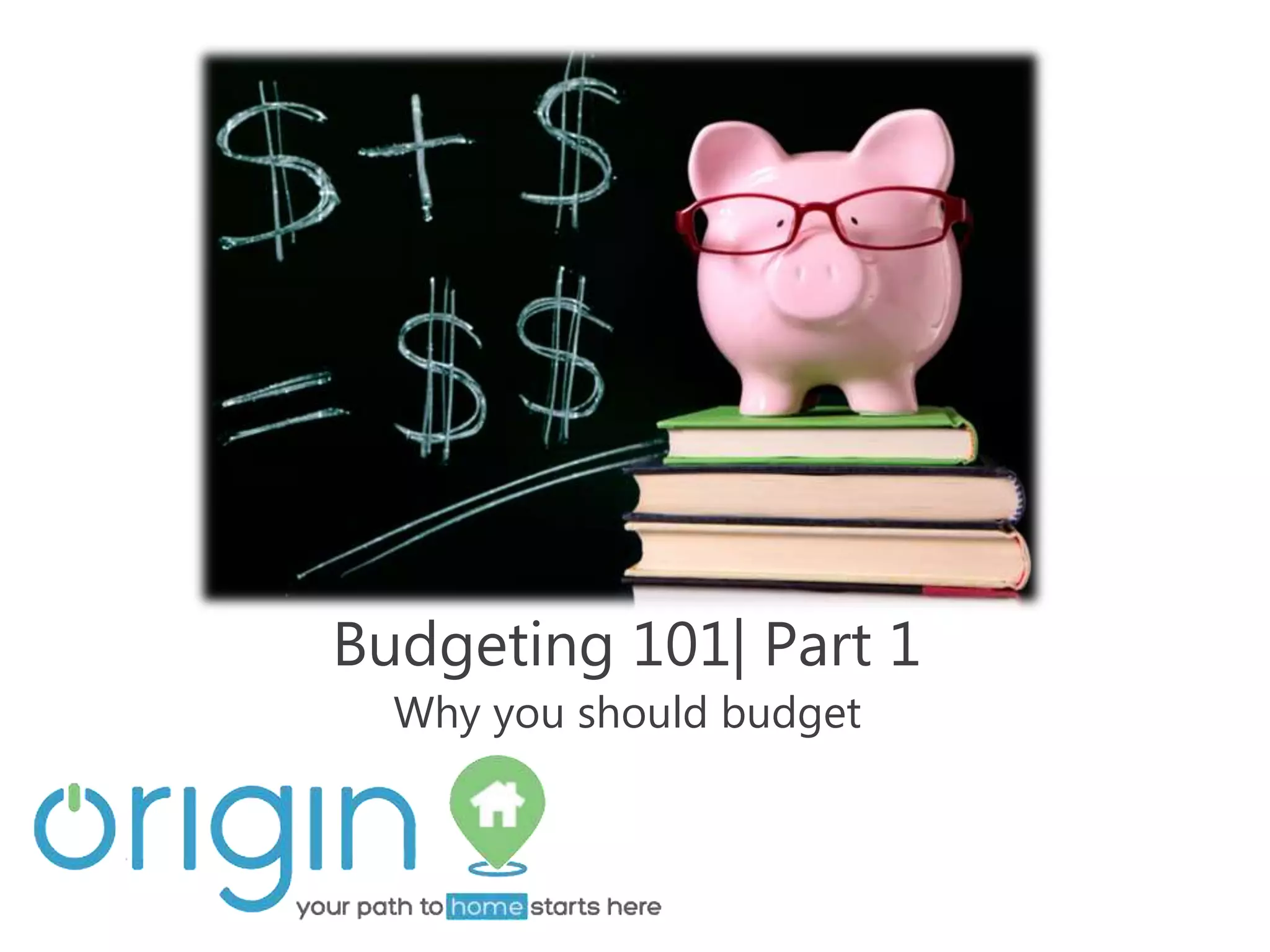 Basic Budgeting Lesson1 PPT Basic budgeting lesson1 ppt