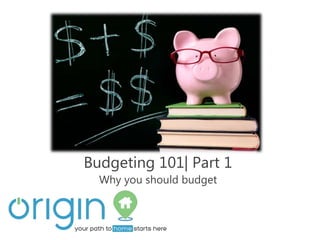 Budgeting 101| Part 1
Why you should budget
 