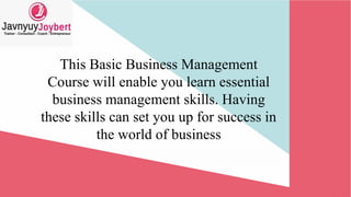 Basic Management Learning Course Essential Basic Business Management Skills for Success by Dr. Joybert ...