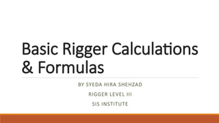 basic calculations of rigger.pptx wwwwww | PPTX
