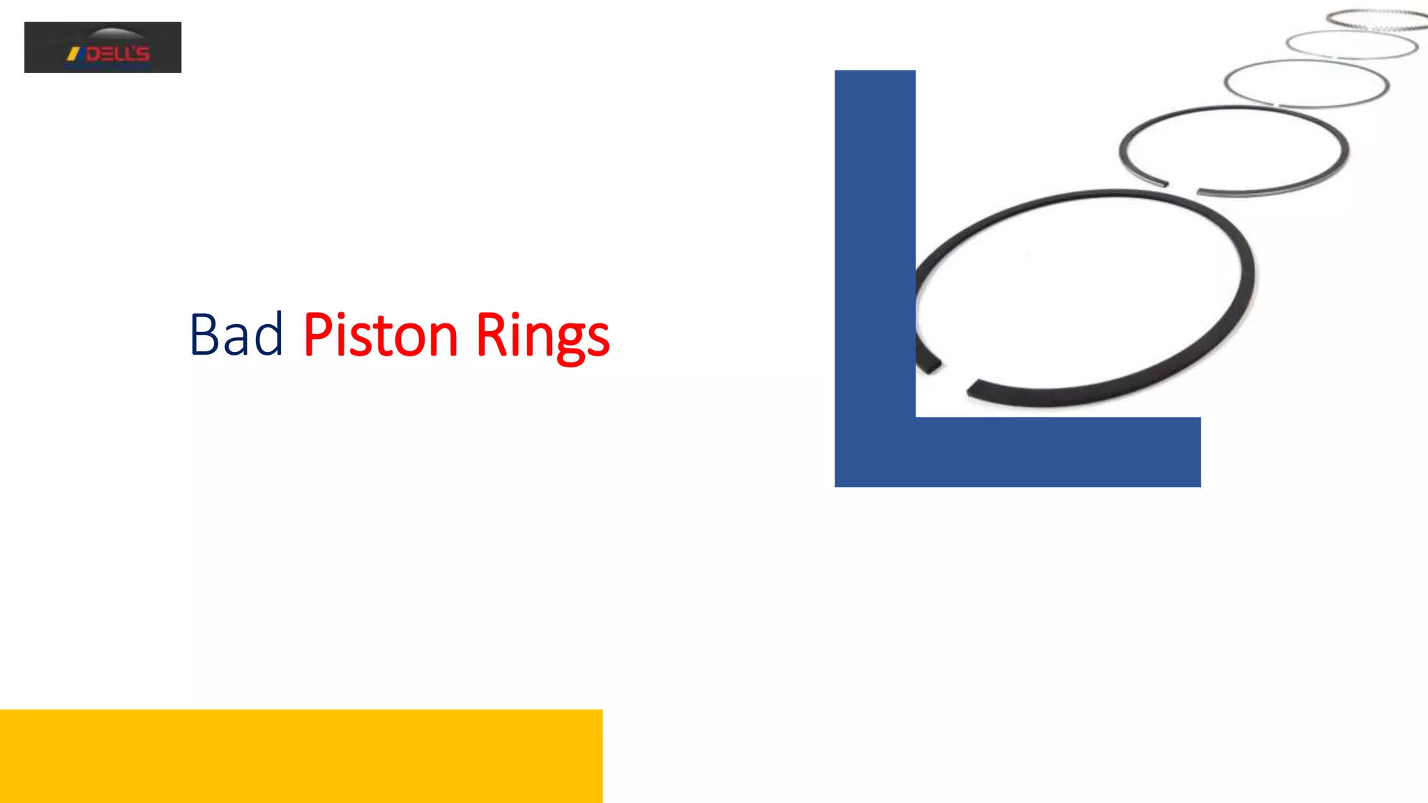 Bad Piston Rings
 