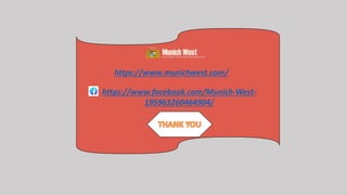https://www.munichwest.com/
https://www.facebook.com/Munich-West-
195963260464904/
 