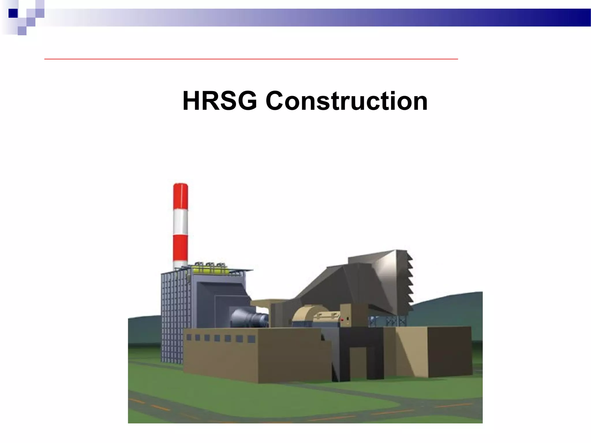HRSG Construction
 