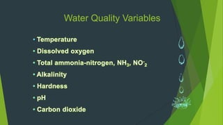 Water Quality Variables
•
 