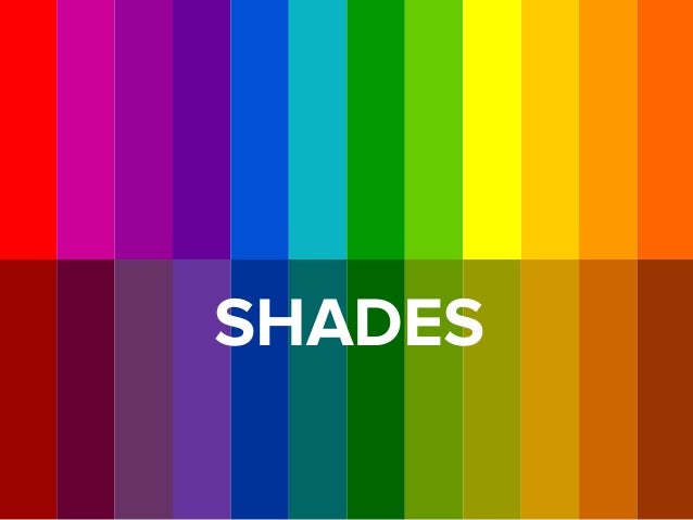 Shades Of Color | the basics of the color wheel for presentation design Shades Of Color | the basics of the color wheel for presentation design