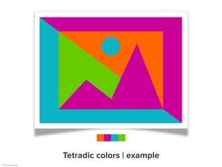 Tetradic colors | example
 