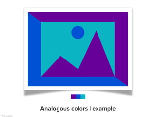 Analogous colors | example
 