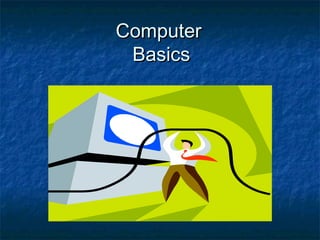 ComputerComputer
BasicsBasics
 