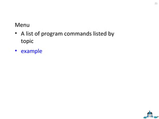 Menu A list of program commands listed by topic example 