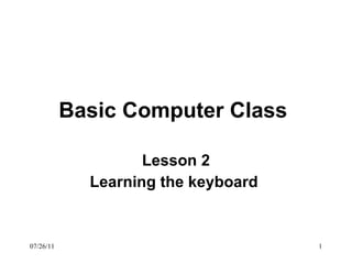 Basic Computer Class   Lesson 2 Learning the keyboard   