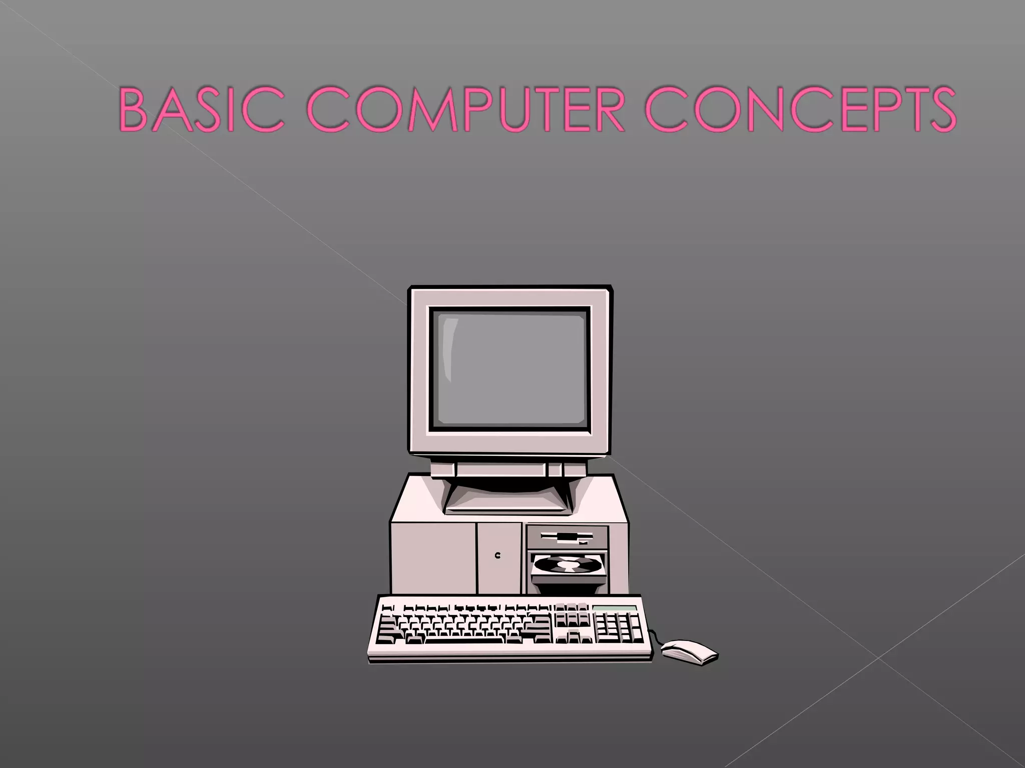 Basic computer concepts | PPT