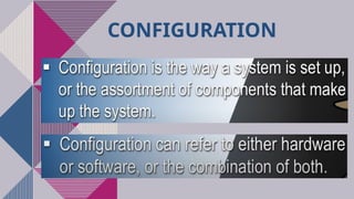 Basic Computer Configuration Set Up Final Pptx