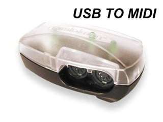 USB TO MIDI

 