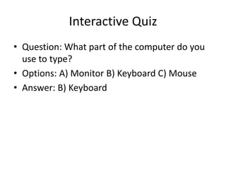 Basic_Computer_Knowledge_for_Kids pptttt | PPT