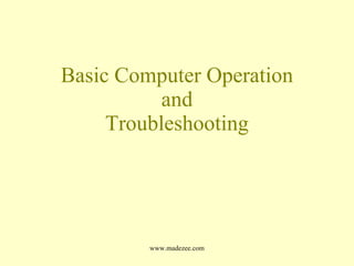 Basic Computer Operation and Troubleshooting 