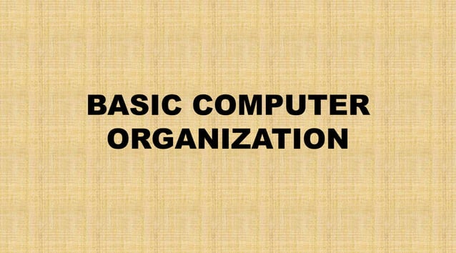Basic computer organization | PPTX | Data Storage and Warehousing ...