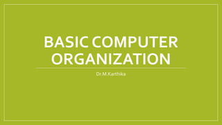 BASIC COMPUTER ORGANIZATION unit 1.pptx | Operating Systems | Computer ...
