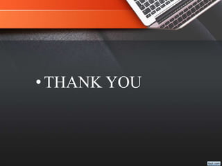 •THANK YOU
 