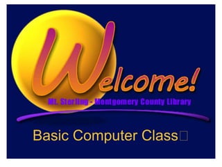 Basic Computer Class﻿
 