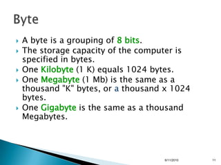 That is the place where information (files)  and software programs are stored.One of the most important parts of the computer.2/15/20106TheHard Disk