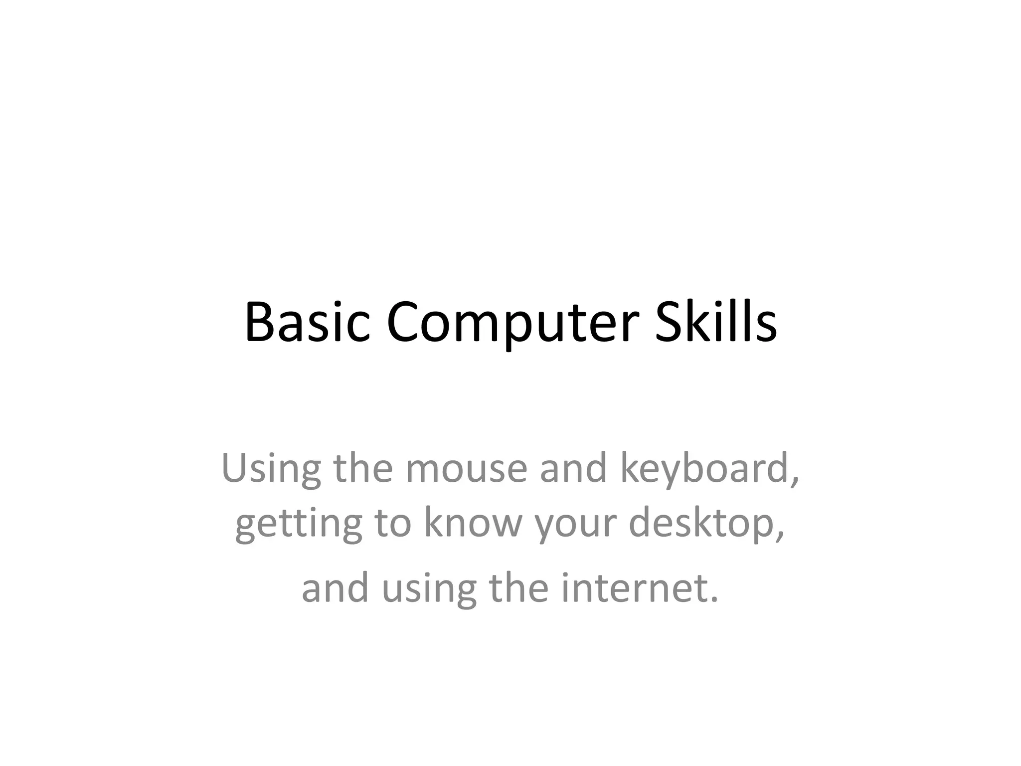 Basic computer skills | PPTX