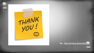 By:- Ram Krishna Dumrakoti
 