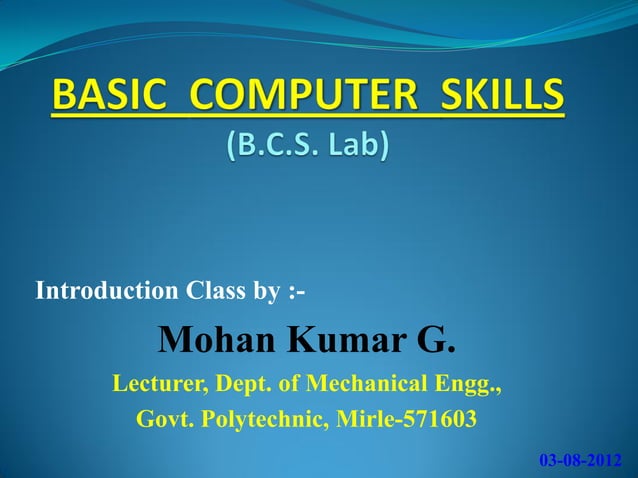 Basic_Computer_Skills, A_seminar_by_Mohan_Kumar_G_Lecturer | PDF