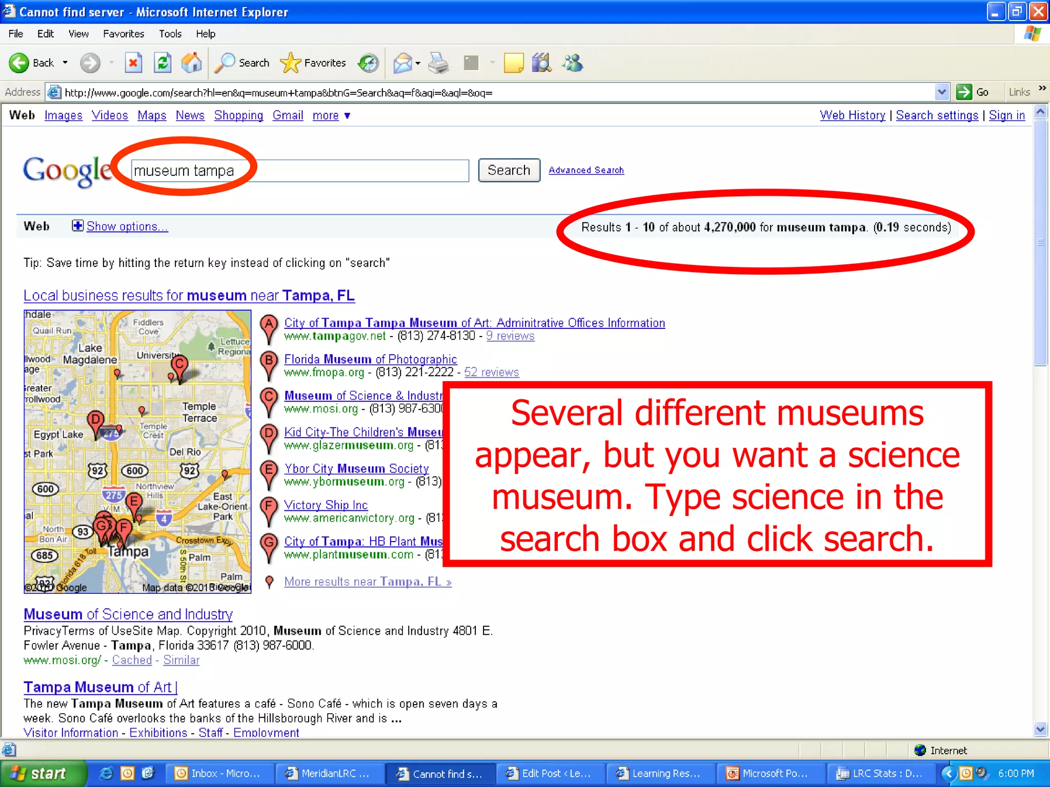 Several different museums appear, but you want a science museum. Type science in the search box and click search. 