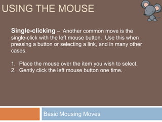 Be willing to play and practice.Today’s workshop“Computerese”Need help learning the computer “jargon”?See www.techterms.comfor a glossary!