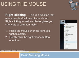 Using the mouseThe Mouse Pointer