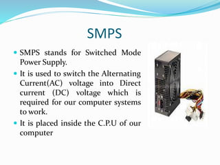 Smps Definition Computer Basic Computer Training Institute in Ambala ! BATRA COMPUTER CENTRE | PPTX