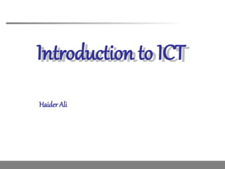 Introduction to Information and Communication technology | PPT