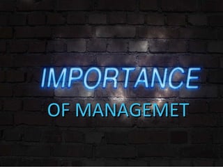 OF MANAGEMETOF MANAGEMET
 